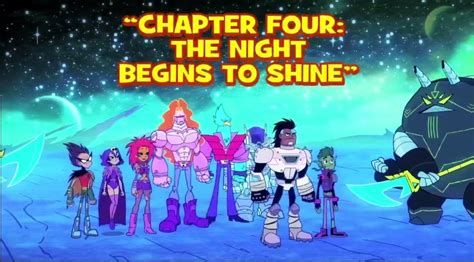 Chapter Four: The Night Begins to Shine | Teen Titans Go! Wiki | Fandom