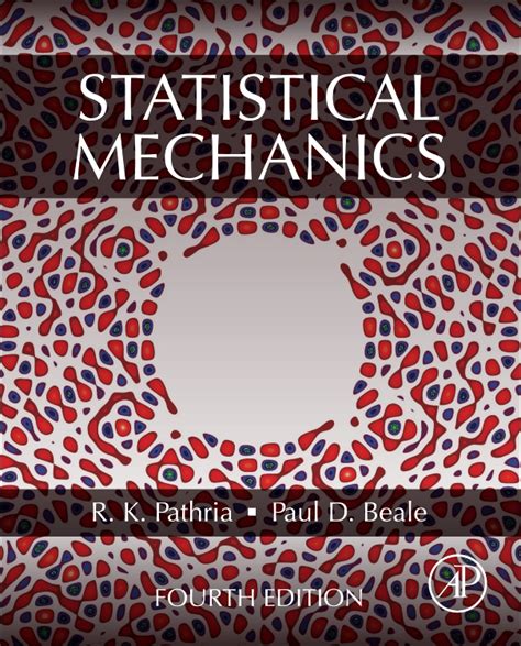 Statistical Mechanics - Edition 4 - By R.K. Pathria and Paul D. Beale ...