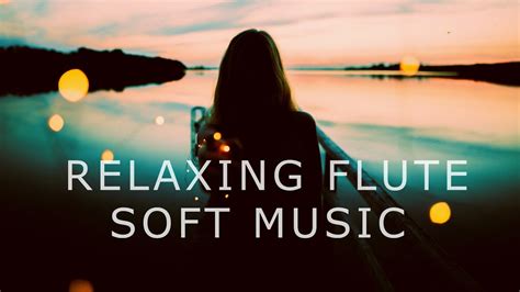 Relaxing Flute Music - YouTube