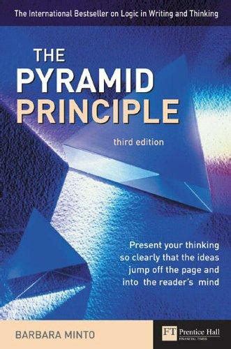 The Pyramid Principle - Barbara Minto - The Cambridge Consultant