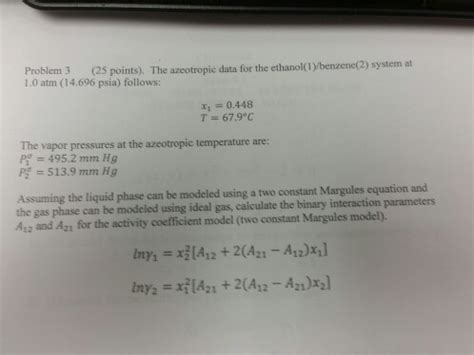 Solved The azeotropic data for the ethanol(1)/benzene(2) | Chegg.com