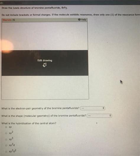 Draw the Lewis structure of bromine pentafluoride, Br… - SolvedLib