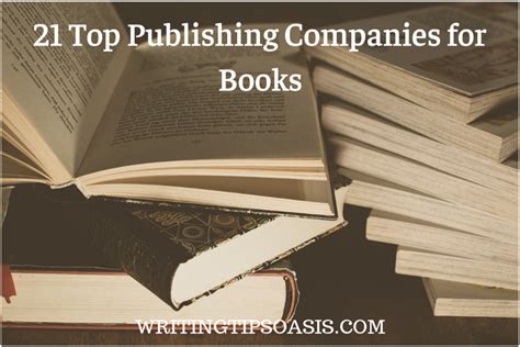 21 Top Publishing Companies for Books - Writing Tips Oasis - A website dedicated to helping ...