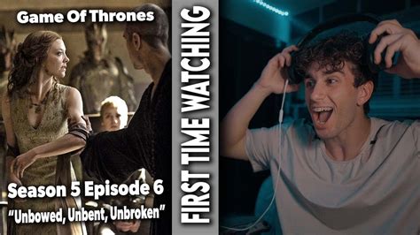 Game of Thrones Season 5 Episode 6 "Unbowed, Unbent, Unbroken" Reaction ...