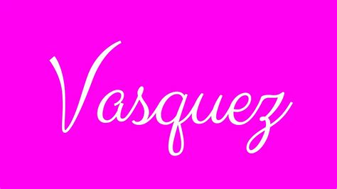 Learn how to Sign the Name Vasquez Stylishly in Cursive Writing - YouTube