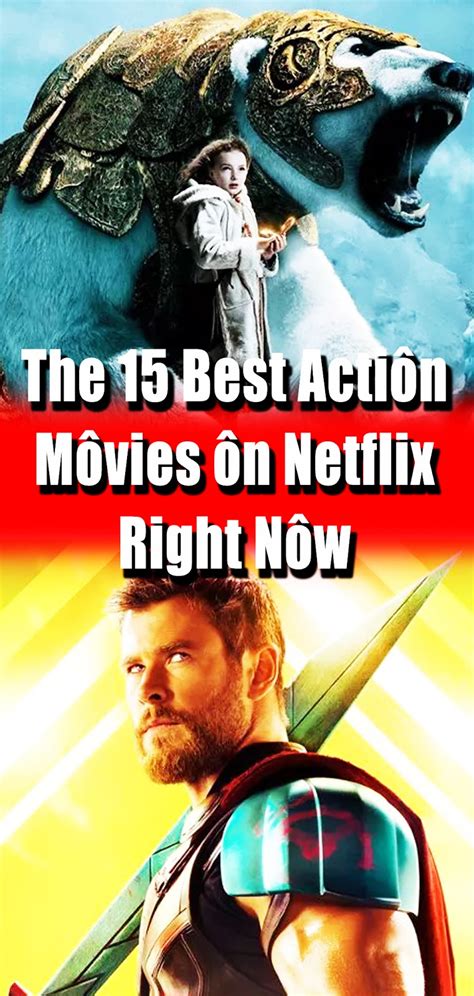 The 15 Best Actiôn Môvies ôn Netflix Right Nôw - 3 SECONDS