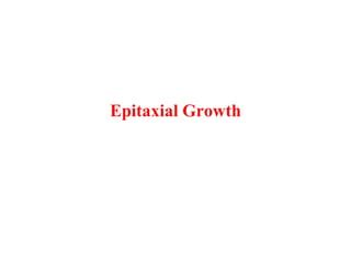 Epitaxial Growth Process and Applications | PPT