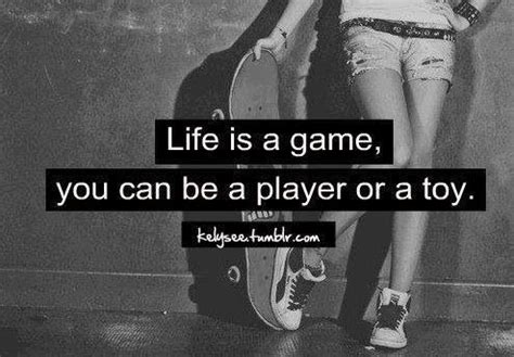 Life is a game | Quotes, Positive quotes, Life quotes