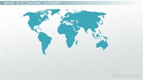 Output in Economics | Definition, Importance & Measure - Lesson | Study.com