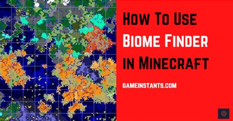 How To Use Biome Finder In Minecraft - Gameinstants