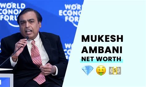 Mukesh Ambani's Net Worth - How Many Billions Does He Have?