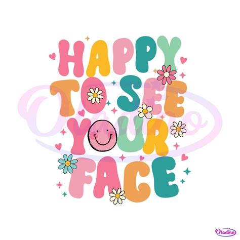 Happy To See Your Face Preschool Teacher SVG Digital File