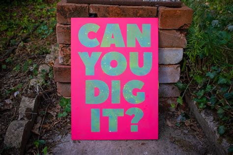 Can You Dig It! pink (Stencil Art) | Wyrd