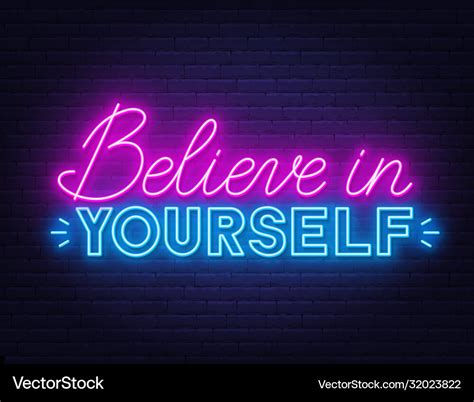 Believe in yourself neon inspirational quote on a Vector Image