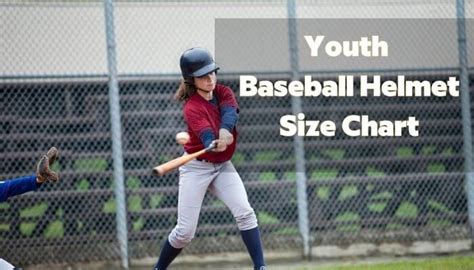 Youth Baseball Helmet Size Chart And Buying Guide | Honest Baseball