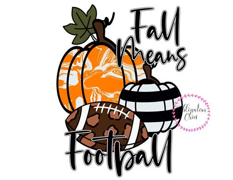 Fall Means Football Pumpkins Fall Sublimation Design | Etsy