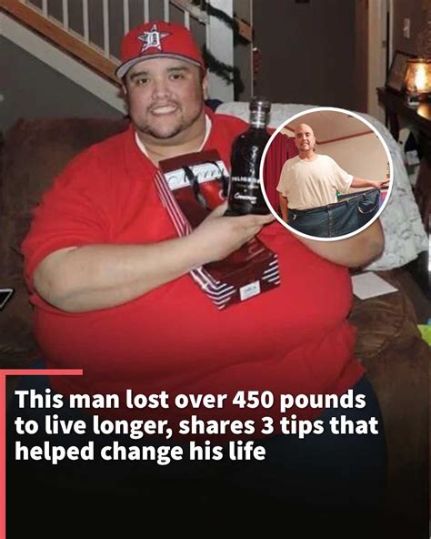 This man lost over 450 pounds to live longer, shares 3 tips that helped ...