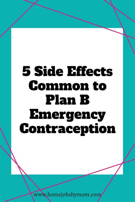 5 Plan B Side Effects That Are Extremely Common