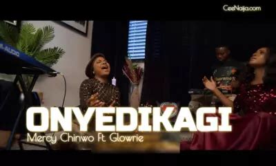 DOWNLOAD Mercy Chinwo - Onyedikagi Ft. Glowrie [Mp3, Lyrics & Video] | CeeNaija