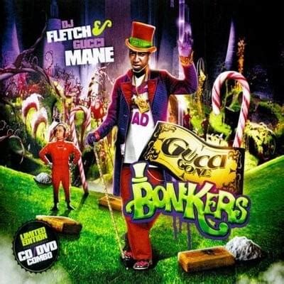 Gucci Mane - Gucci Gone Bonkers Lyrics and Tracklist | Genius