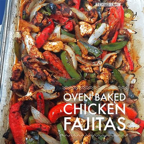 Easy Oven Baked Chicken Fajitas