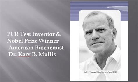 Inventor of PCR Test, Kary B. Mullis Speaks Out! The PCR Test Is Not ...