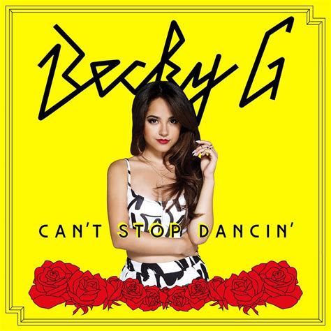 Becky G – Can't Stop Dancin' Lyrics | Genius