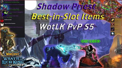 WotLK Shadow Priest PvP Arena Season 5 Best-in-Slot Guide | Phase 1 World of Warcraft 3.3.5 ...