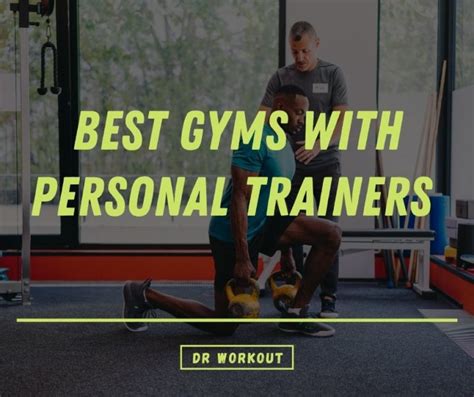 10 Best Gyms with Personal Trainers Near You | Dr Workout