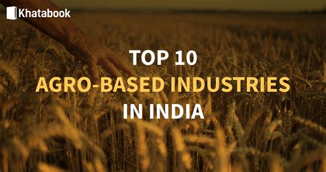 Top Agro-based Industries in India 2023