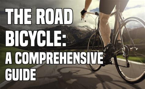 The Road Bike: A Comprehensive Guide | BicycleUniverse.com