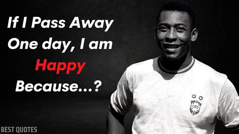 Pele Quotes l Pele l The Most Inspirational Quotes by Pele l Life ...