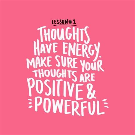 “Thoughts have energy. Make sure your thoughts are positive and powerful.” | Thinking quotes ...