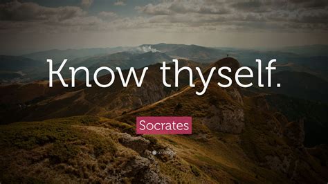 Socrates Quote: “Know thyself.” (32 wallpapers) - Quotefancy