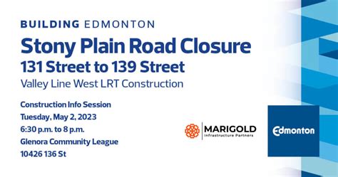 Stony Plain Road Closure | Valley Line West LRT Construction : Marigold ...