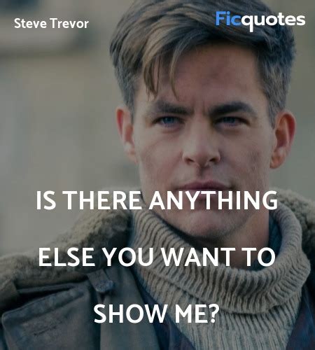 Steve Trevor Quotes - Wonder Woman