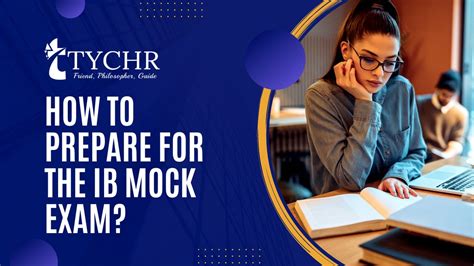 How to prepare for the IB mock exam? | TYCHR