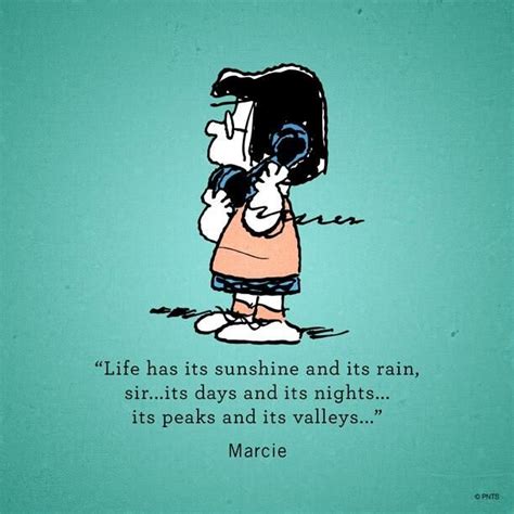 A life lesson from Marcie: " Life has its sunshine and its rain, sir ...