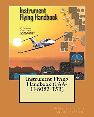 Instrument Flying Handbook (FAA-H-8083-15B) - Aviation Administration ...