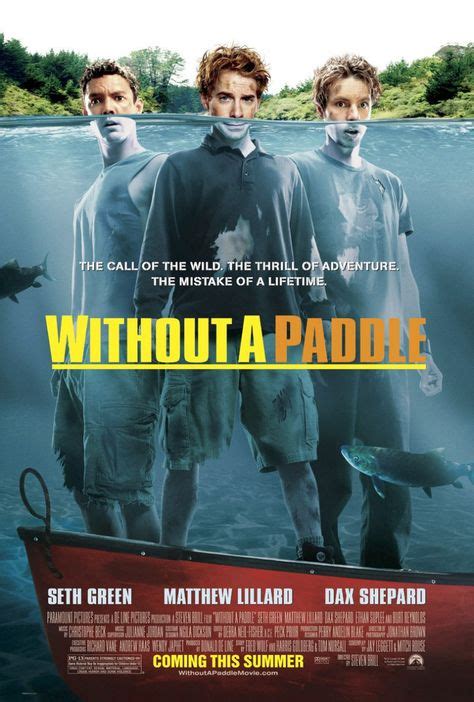 "Without a Paddle" (2004) *Adventure/Comedy by Steven Brill-- starring ...