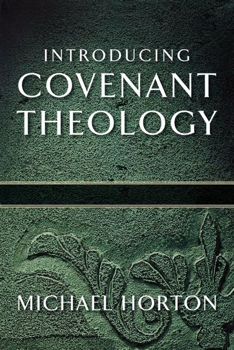 What is Covenant Theology by Ligon Duncan – Grace Online Library