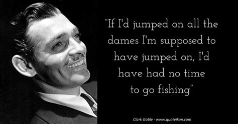 15 of the Best Quotes By Clark Gable | Quoteikon