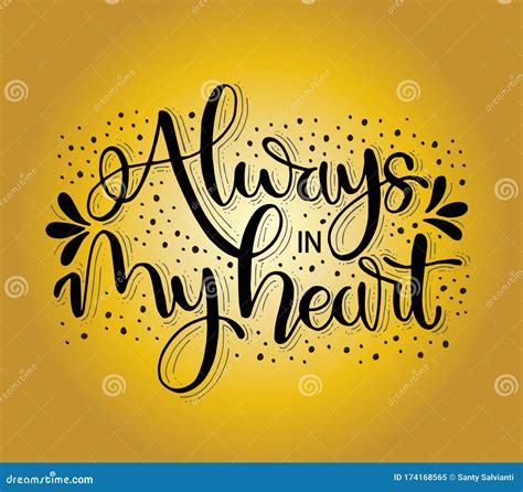 Always in My Heart - Hand Lettering Quotes, Vector Illustration Stock ...