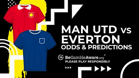 Manchester United vs Everton Predictions, Odds and Betting tips | talkSPORT