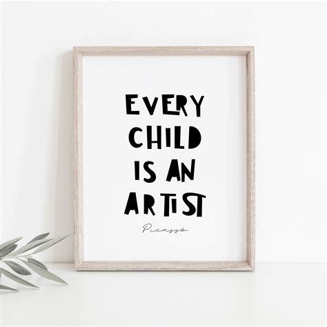 Every child is an Artist Pablo Picasso Quote Print for Modern | Etsy | Playroom quotes, Nursery ...