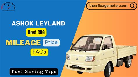 Ashok Leyland Dost CNG Mileage: 5 Pro Tips and Tricks (September 2024)