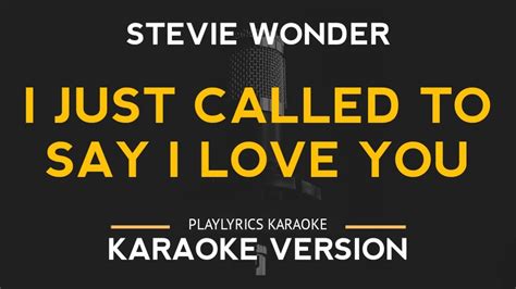 I Just Called To Say I Love You - Stevie Wonder (Karaoke Version) - YouTube