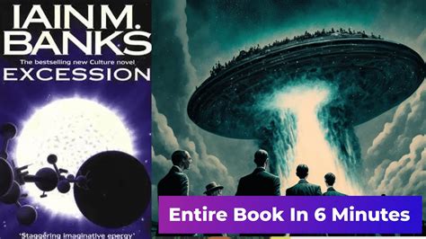 "Excession" by Iain M. Banks - Entire book in 6 minutes - YouTube