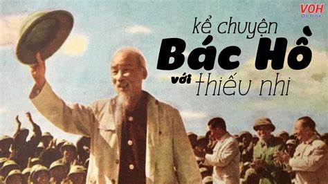 10 câu chuyện ngắn kể về Bác Hồ với thiếu nhi đầy ý nghĩa