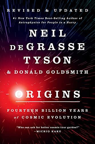 Origins: Fourteen Billion Years of Cosmic Evolution by Neil deGrasse ...